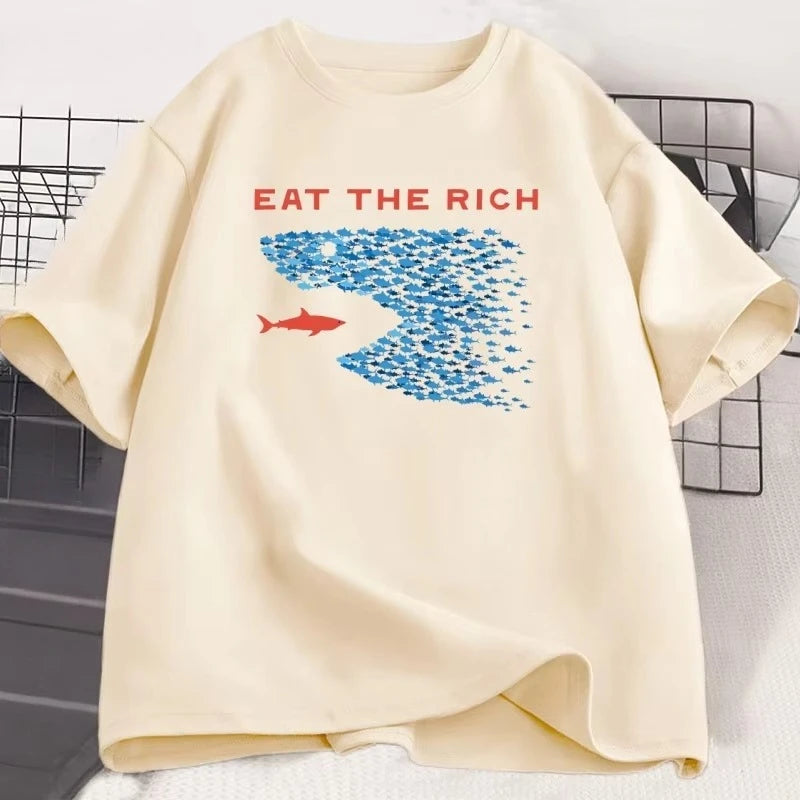 Eat The Rich T Shirt Men Women Funny Cotton Short-sleeve T-shirt Streetwear Printed TShirt Casual Funny Tops Male Clothes Tops