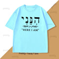 Here I Am Shirt in Hebrew T-shirt Men Women Letter Printed Tshirt Cotton Round Neck Short Sleeve Tees Male Clothes Streetwear