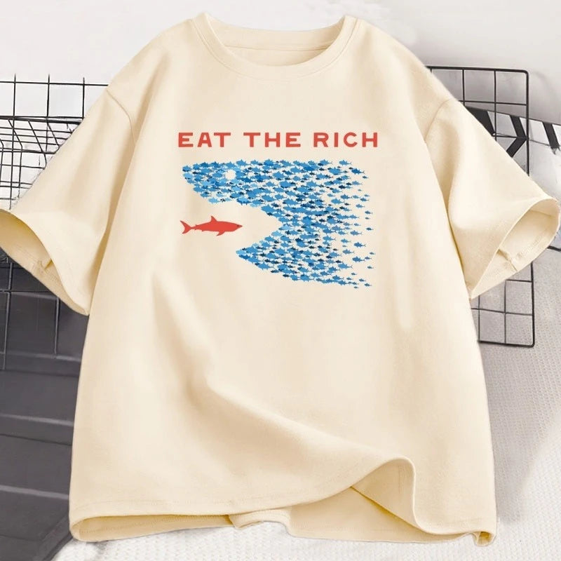 Eat The Rich T Shirt Men Women Funny Cotton Short-sleeve T-shirt Streetwear Printed TShirt Casual Funny Tops Male Clothes Tops