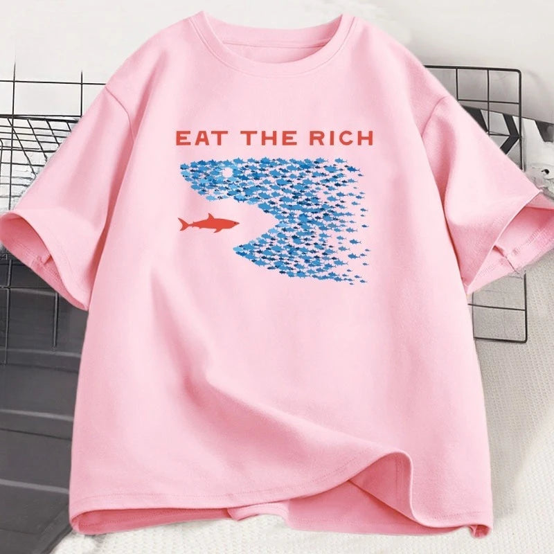 Eat The Rich T Shirt Men Women Funny Cotton Short-sleeve T-shirt Streetwear Printed TShirt Casual Funny Tops Male Clothes Tops